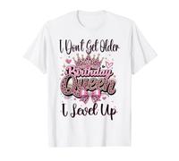 Birthday Queen I Don't Get Older I Level Up Birthday Women Value Graphic T-Shirt, Men, White, M