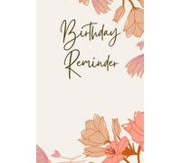 Birthday Reminder Book: 6 X 9 - 50 page