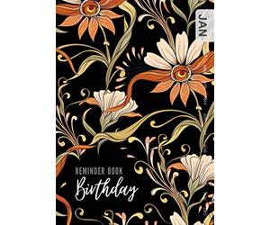 Birthday Reminder Book: A5 Medium Notebook for Recording Birthdays and Anniversaries | Monthly Index | Nouveau Art Style Flower Design Black