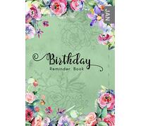 Birthday Reminder Book: B6 Small Notebook for Recording Birthdays and Anniversaries | Monthly Index | Watercolor Botanical Flower Design Green