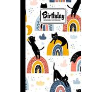 Birthday Reminder Notebook: Black Cats Cover Birthday Reminder Notebook, Month by month diary for recording birthdays and anniversaries, 60 Pages, Size 6" x 9" by Julia Koch