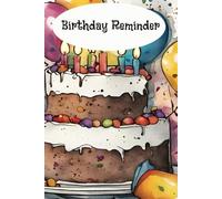 Birthday Reminder: Notebook for Recording Birthdays & Anniversaries