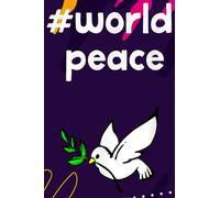 Birthday Reminder Notebook - World Peace Love All Positive Message Equality Gifts