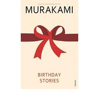 Birthday Stories : Selected and Introduced by Haruki Murakami