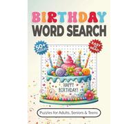 Birthday Word Search Puzzle Book: Word Searches with Easy-to-Read Print about Parties, Decorations, Cakes and More | 50+ Puzzles for Adults | Fun Birthday Gift Idea