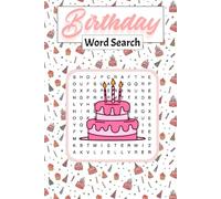 Birthday Word Search Puzzle Book: Wordsearches with easy to read print about birthdays, parties, celebrations and More | 6x9 inches, 111 pages | 50+ ... Gift for Vacations, Holidays and Free Times