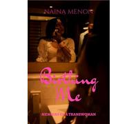 Birthing Me: Memoirs of a Transwoman