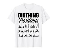 Birthing Position L&D Nurse Doula Maternity Midwife T-Shirt