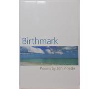 Birthmark: Poems by Jon Pineda (Crab Orchard Award Series in Poetry) (Crab Orchard Poetry)