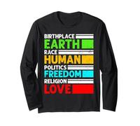 Birthplace Earth Race Human Freedom Love Unity Message Long Sleeve T-Shirt