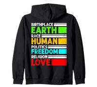 Birthplace Earth Race Human Freedom Love Unity Message Zip Hoodie