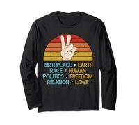 Birthplace Earth Race Human Politics Freedom Religion Love Long Sleeve T-Shirt