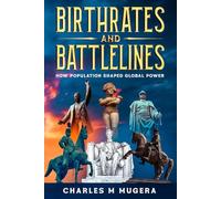 Birthrates and Battlelines: How Population Shaped Global Power