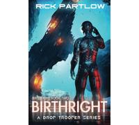 Birthright: A Military Sci-Fi Series (Drop Trooper: Birthright)