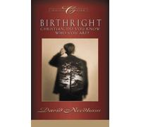 Birthright: Christian, Do You Know Who You Are?