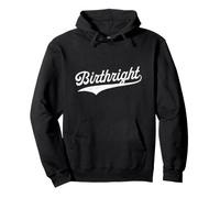 Birthright - Sports University Pennant Varsity Funny Pullover Hoodie