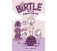 Birtle and the Purple Turtles (Volume 1)