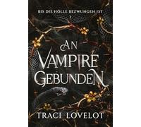 ie Hölle bezwungen ist (An Vampire Gebunden)