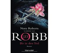 Bis in den Tod. by Robb New 9783442356324 Fast Free Shipping.