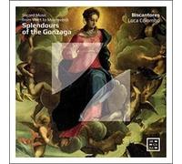 Biscantores; Luca Colombo – Splendours of the Gonzaga: Sacred Music from Wert to Monteverdi – Arcana