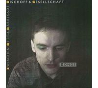 Bischoff & Gesellschaft - [Zongs] Zwischen Bett & Barrikade [Vinyl LP]
