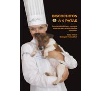 Biscochitos a 4 Patas: El arte de la pastelería canina equilibrada. Recetas saludables y ciencia nutricional para snacks hechos con amor. (Scienza e Consapevolezza)