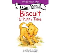 Biscuit: 5 Puppy Tales: Biscuit Goes to School, Biscuit Finds a Friend, Biscuit Visits the Firehouse, Biscuit Flies a Kite, Bathtime for Biscuit (My First I Can Read)