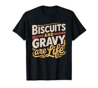 Biscuit Baker Biscuits Gravy Obsession Southern Food Comfort T-Shirt