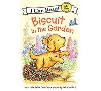 Biscuit in the Garden: A Springtime Book for Kids (My First I Can Read)
