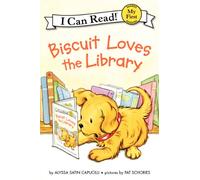 Biscuit Loves the Library (My First I Can Read)