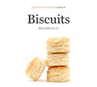 Biscuits: A Savor the South Cookbook (Savor the South Cookbooks)