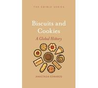 Biscuits and Cookies : A Global History