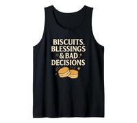 Biscuits Blessings Bad Decisions Funny Comfort Food Tank Top
