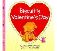Biscuit's Valentine's Day by Capucilli, Alyssa Satin (2000) Paperback