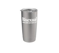 Bisexual and Still Not Into You - Funny Bi Pride Stainless Steel Insulated Tumbler