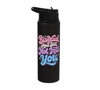Bisexual and Still Not Into You Stainless Steel Insulated Water Bottle