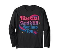 Bisexual Bi Pride Flag Colors Bisexual and Still Not Into Long Sleeve T-Shirt