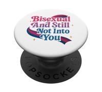 Bisexual Bi Pride Flag Colors Bisexual And Still Not Into PopSockets Adhesive PopGrip