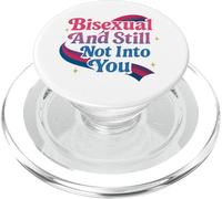 Bisexual Bi Pride Flag Colors Bisexual And Still Not Into PopSockets PopGrip for MagSafe
