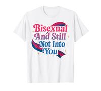 Bisexual Bi Pride Flag Colors Bisexual and Still Not Into T-Shirt
