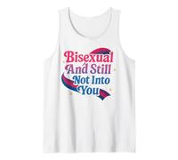 Bisexual Bi Pride Flag Colors Bisexual and Still Not Into Tank Top