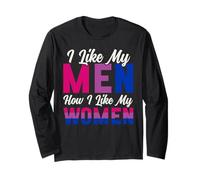 Bisexual Bi Pride Flag Colors I Like My Men How I Like My Long Sleeve T-Shirt