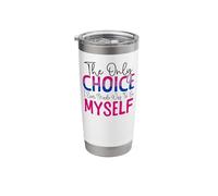 Bisexual Bi Pride Flag Colors The Only Choice I Every Made Stainless Steel Insulated Tumbler