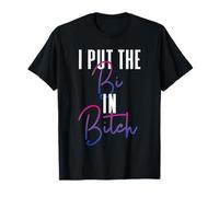 Bisexual Pride Flag Colors I Put The Bi in Bitch Funny Quote T-Shirt