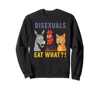 Bisexuals eat what donkey chicken and cat Sweatshirt