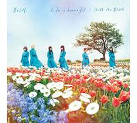 BISH - Life Is Beautiful/Hide The Blu