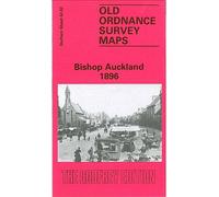 Bishop Auckland 1896: Durham Sheet 42.02 (Old Ordnance Survey Maps of County Durham)