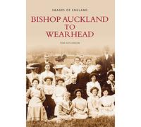 Bishop Auckland to Wearhead