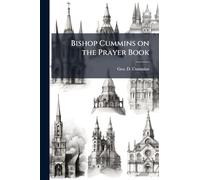 Bishop Cummins on the Prayer Book