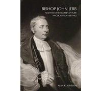 Bishop John Jebb and the Nineteenth-Century Anglican Renaissance